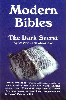 Modern Bibles - The Dark Secret