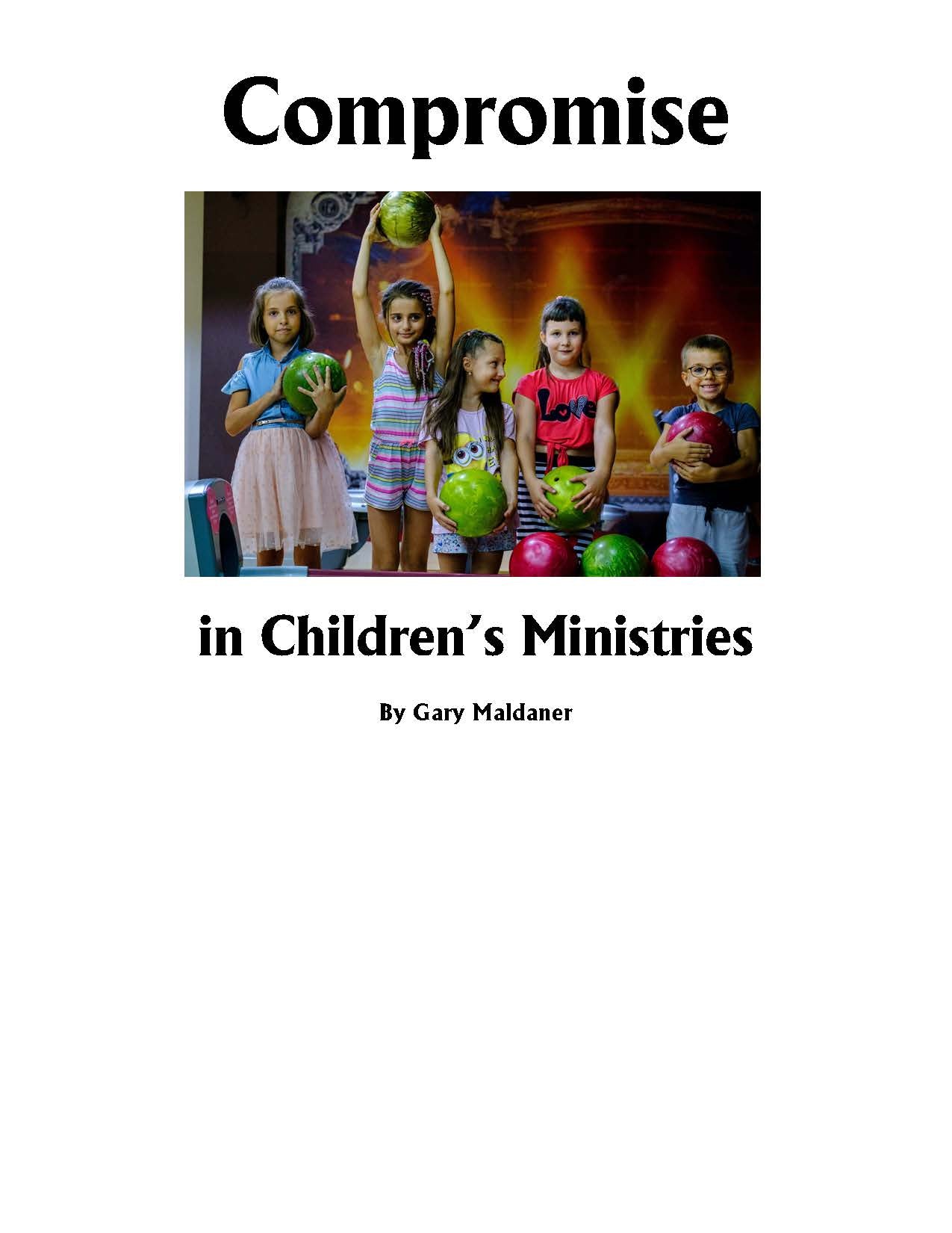 Compromise in Children's Ministries -  PDF